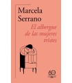 ALBERGUE DE LAS MUJERES TRISTES (60.º ANIVERSARIO DE ALFAGUARA)