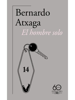HOMBRE SOLO (60.º ANIVERSARIO DE ALFAGUARA)