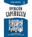 OPERACION CAPERUCITA