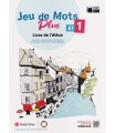 JEU DE MOTS PLUS 1 LIVRE DE L'ELEVE