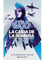 STAR VARS LA CAIDA DE LA SOMBRA