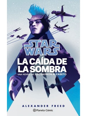 STAR VARS LA CAIDA DE LA SOMBRA