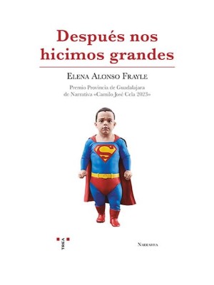 DESPUÉS NOS HICIMOS GRANDES