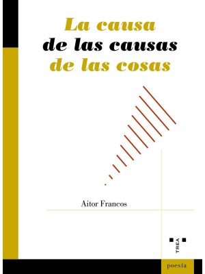 CAUSA DE LAS CAUSAS DE LAS COSAS, LA