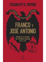 FRANCO Y JOSÉ ANTONIO. EL EXTRAÑO CASO DEL FASCISMO ESPAÑOL