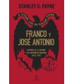 FRANCO Y JOSÉ ANTONIO. EL EXTRAÑO CASO DEL FASCISMO ESPAÑOL