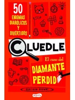 CLUEDLE: EL CASO DEL DIAMANTE PERDIDO: 50 ENIGMAS DIABÓLICOS Y DIVERTIDOS (LIBRO