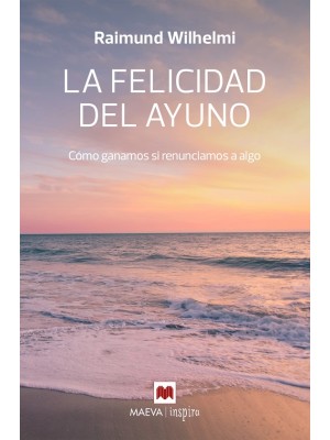 FELICIDAD DEL AYUNO, LA