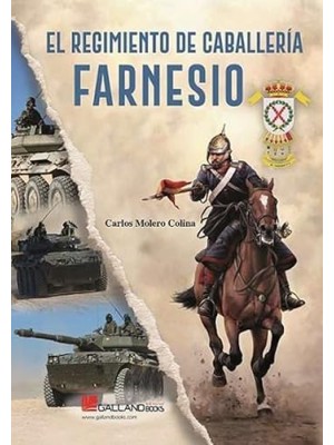 REGIMIENTO DE CABALLERÍA FARNESIO, EL