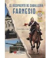 REGIMIENTO DE CABALLERÍA FARNESIO, EL