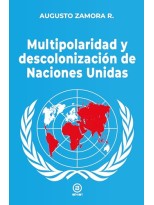 MULTIPOLARIDAD Y DESCOLONIZACIÓN DE LAS NACIONES UNIDAS