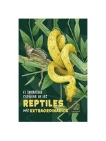 INCREIBLE CATALOGO DE LOS REPTILES MAS EXTRAORDINARIOS