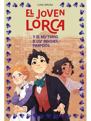 JOVEN LORCA Y EL MISTERIO DE LOS RELOJES PARADOS