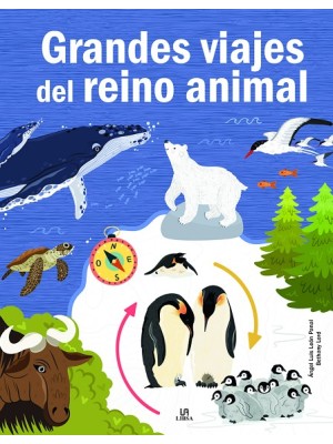 GRANDES VIAJES DEL REINO ANIMAL