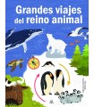 GRANDES VIAJES DEL REINO ANIMAL