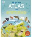 MI PRIMER ATLAS DE ANIMALES