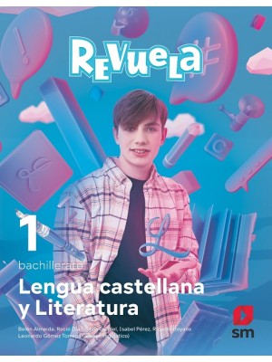 LENGUA CASTELLANA Y LITERATURA 1 BACHILLERATO REVUELA