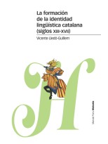 FORMACIÓN DE LA IDENTIDAD LINGÜÍSTICA CATALANA (SIGLOS XIII-XVII)
