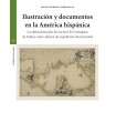 ILUSTRACIÓN Y DOCUMENTOS EN LA AMÉRICA HISPÁNICA