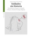 SOLDADOS SIN HISTORIA. LOS PRISIONEROS DE GUERRA EN ESPAÑA Y FRANCIA A FINALES D