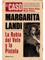 CASO DE MARGARITA LANDI. LA RUBIA DEL VELO Y LA PISTOLA