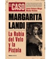 CASO DE MARGARITA LANDI. LA RUBIA DEL VELO Y LA PISTOLA