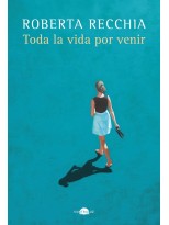 TODA LA VIDA POR VENIR