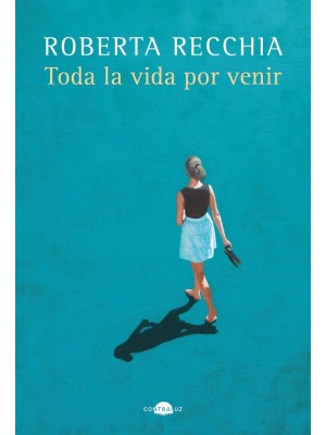 TODA LA VIDA POR VENIR