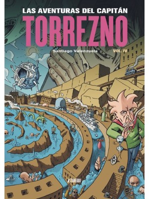 AVENTURAS DEL CAPITÁN TORREZNO VOLUMEN 4 PLAZA ELÍPTICA Y LA ESTRELLA DE L