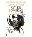 REY DE SOMBRAS (SANGRE DE PLATA 2)