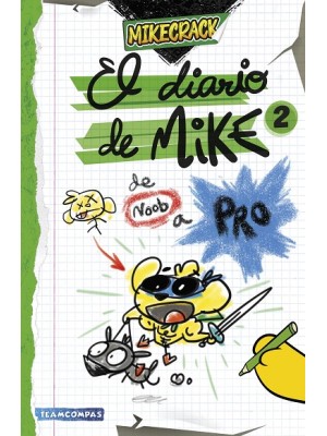 DIARIO DE MIKE 2 DE NOOB A PRO