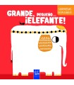 GRANDE, PEQUEÑO... ¡ELEFANTE!