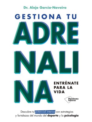 GESTIONA TU ADRENALINA
