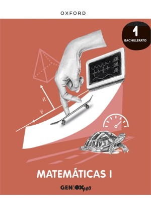 MATEMÁTICAS I 1º BACHILLERATO. LIBRO DEL ESTUDIANTE. GENIOX PRO