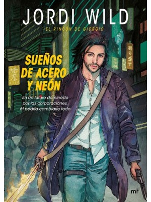 SUEÑOS DE ACERO Y NEÓN