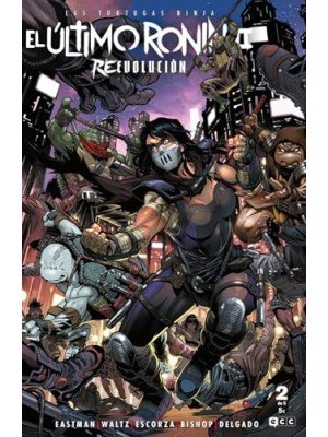 TORTUGAS NINJA: EL ÚLTIMO RONIN II - REEVOLUCIÓN NÚM. 2 DE 5