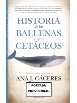 HISTORIA DE LAS BALLENAS Y OTROS CETÁCEOS
