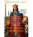 GRANDES GESTAS DEL SOLDADO ESPAÑOL