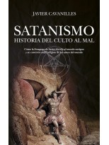 SATANISMO. HISTORIA DEL CULTO AL MAL