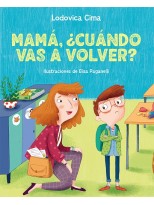 MAMÁ, ¿CUÁNDO VAS A VOLVER?