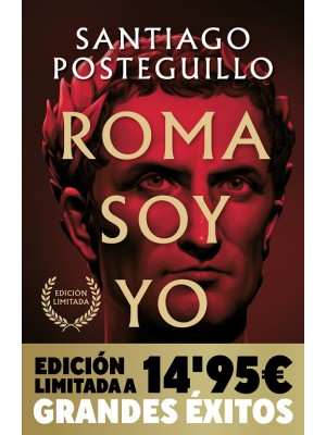 ROMA SOY YO (CAMPAÑA NAVIDAD GRANDES ÉXITOS EDICIÓN LIMITADA) (SERIE JULIO CÉSAR