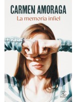 MEMORIA INFIEL, LA
