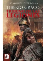 TIBERIO GRACO. TRIBUNO DE LAS LEGIONES
