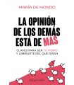 OPINIÓN DE LOS DEMÁS ESTÁ DE MÁS, LA