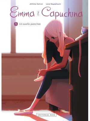 EMMA Y CAPUCHINA 1. UN SUEÑO PARA TRES