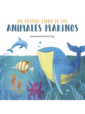 MI PRIMER LIBRO DE LOS ANIMALES MARINOS