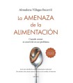 AMENAZA DE LA ALIMENTACIÓN, LA