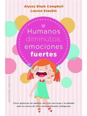 HUMANOS DIMINUTOS, EMOCIONES GIGANTES