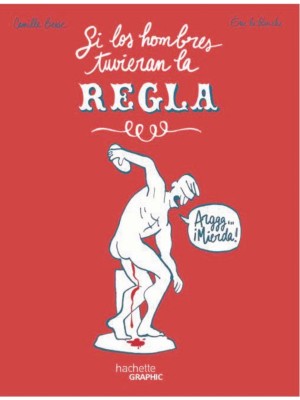 SI LOS HOMBRES TUVIERAN LA REGLA