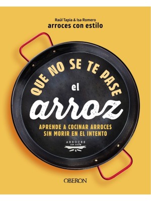 QUE NO SE TE PASE EL ARROZ